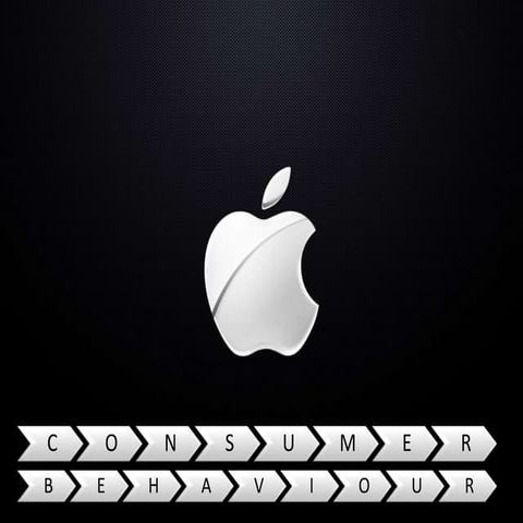 Apple - Consumer Behaviour
