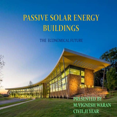Passive solar energy buildings