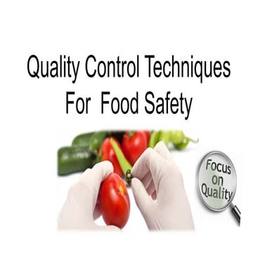 Quality control techniques for food safety 