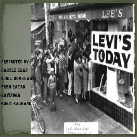Final  Ppt 4 Levis by parvez khan