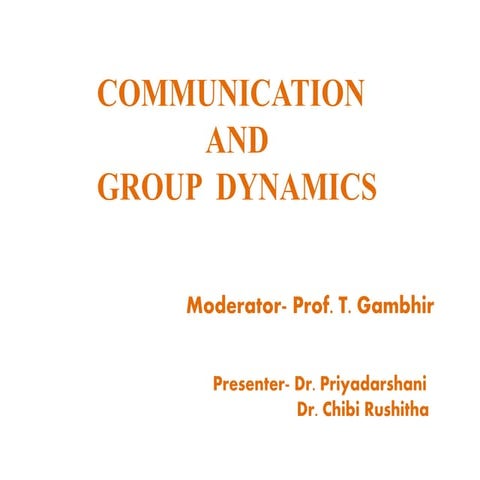 Communication and Group Dynamics