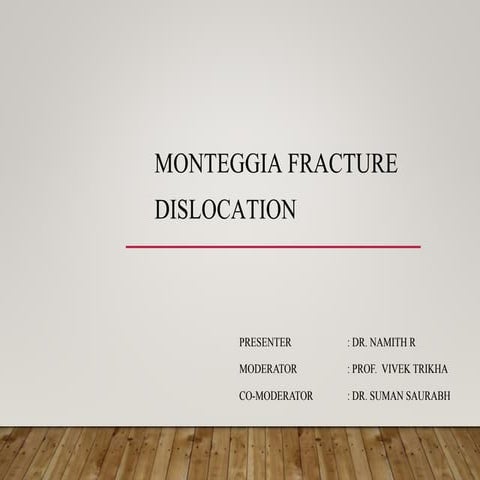 Monteggia fracture dislocation