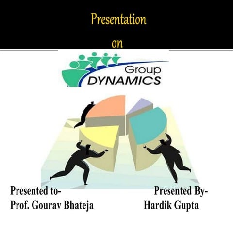ppt on group dynamics | PPTX