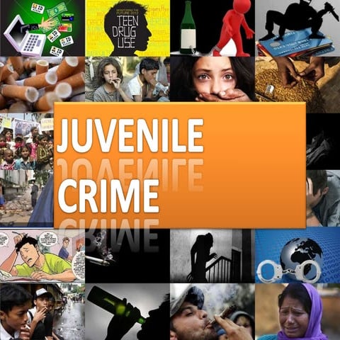Final ppt on juvenile crime