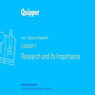 FINAL (PPT)_PR1 11_12 Q1 0101_UNIT 1_LESSON 1_Research and Its Importance (1)...