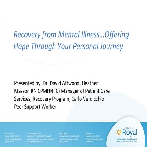 Recovery from Mental Illness: Offering hope through your personal journey