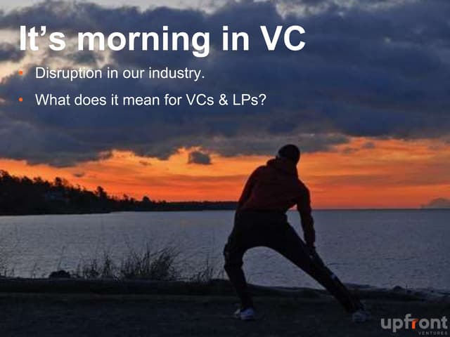 Why It's Morning in Venture Capital