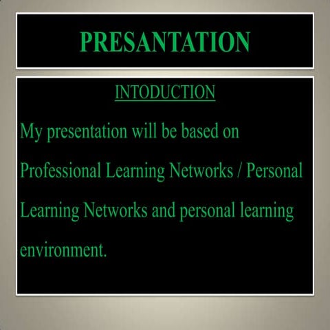 Final presantation Professional Learning Networks 