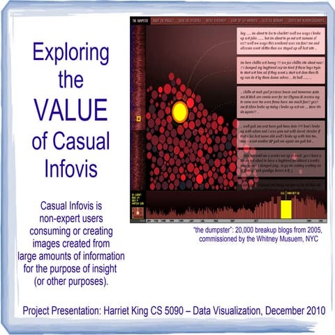 Exploring the Value of Casual  Information Visualization