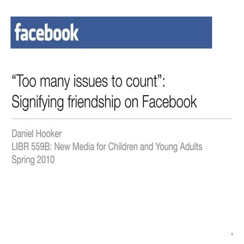 Too many issues to count: Signifying friendship on Facebook