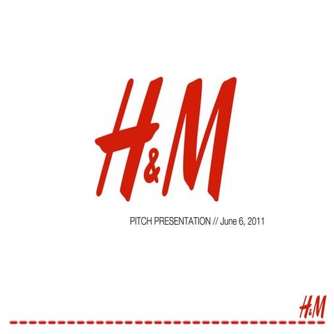 H&M Just Me Pitch 
