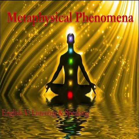 Metaphysical Phenomena
