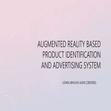 Augmented Reality based Product Identification and Advertising System - Final...