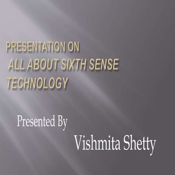 Sixth sense technology ppt | PDF
