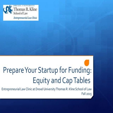 Prepare Your Startup For Funding: Equity and Cap Tables