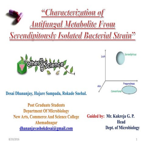 Characterization of antifungal metabolite from serendipitiously isolated bacterial species 