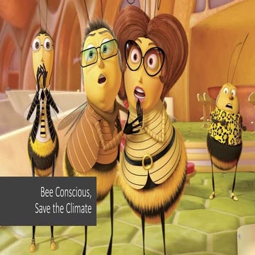 Bee Conscious, Save the Climate