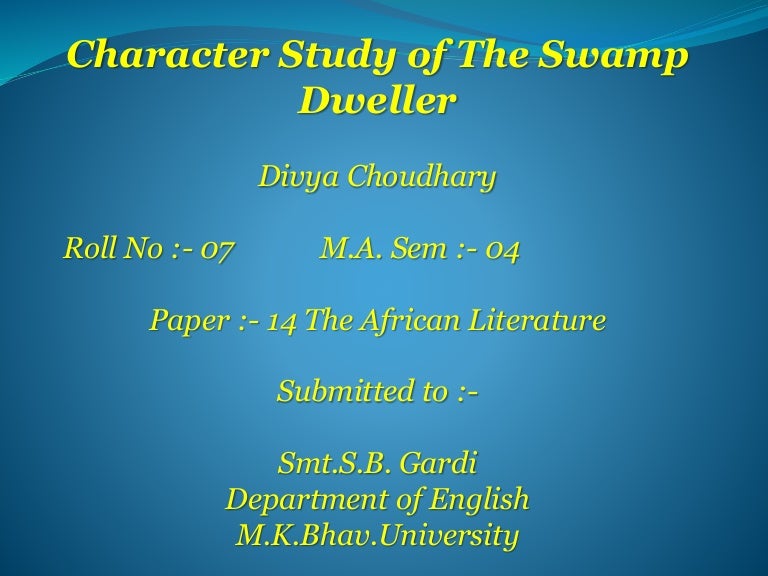 CHARACTER STUDY OF SWAMP DWELLERS BY WOLE SOYINKA