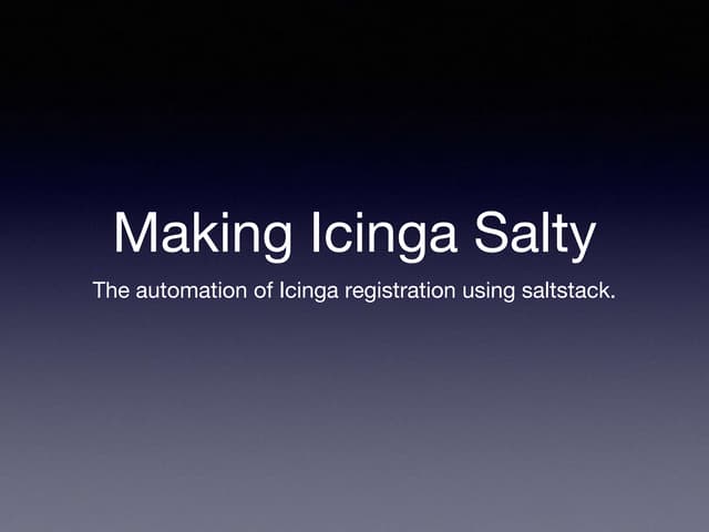 Icinga Camp Bangalore - Icinga2 and Salt Stack at SnapDeal