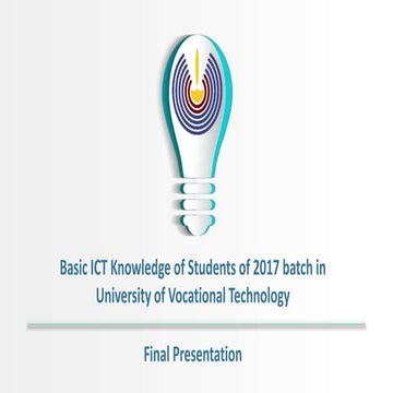 Research about basic ICT Knowledge of UoVT new batch 2017