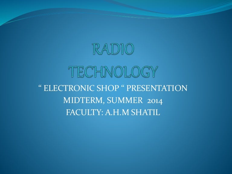 RADIO TECHNOLOGY