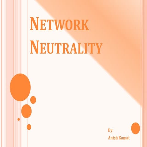 NETWORK NEUTRALITY | PPTX