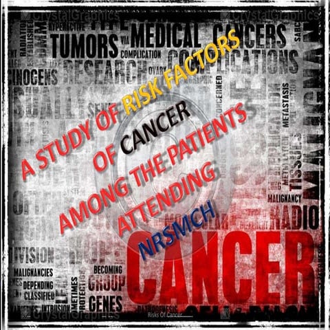 Understanding the Cancer burden and risk factors. | PPTX