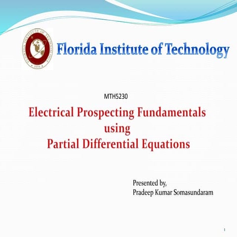 Electrical Prospecting using Partial Differential Equation