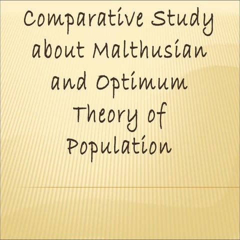 Comperative Study about optimum and malthusian theory of population