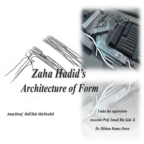 Zaha Hadid's Architecture of Form