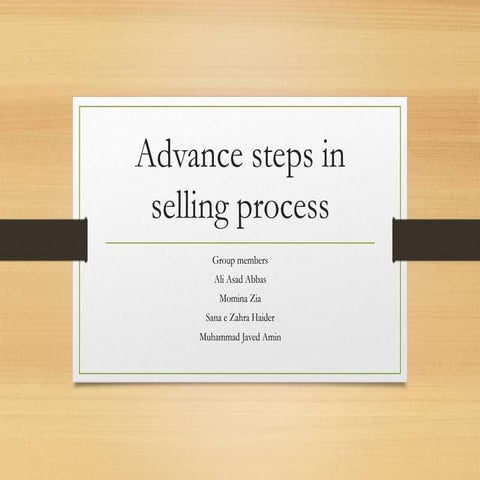 Advance steps in selling process