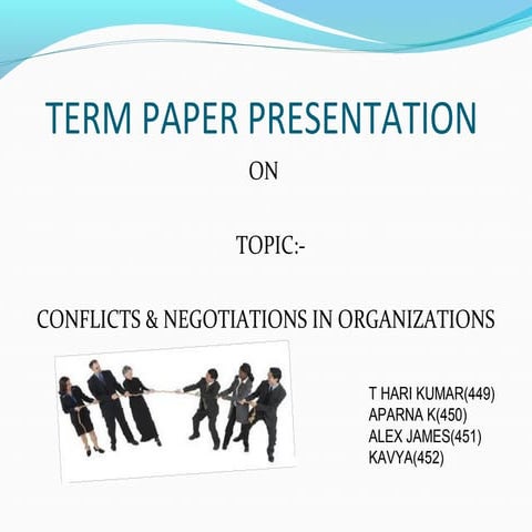 CONFLICTS & NEGOTIATIONS IN ORGANIZATIONS