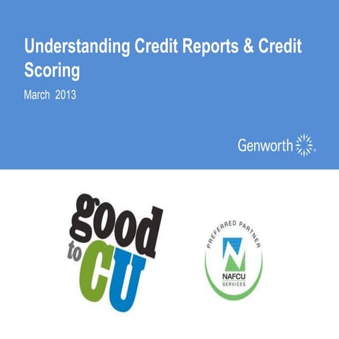 Understanding Credit Reports and Credit Scoring (Webinar Slides)