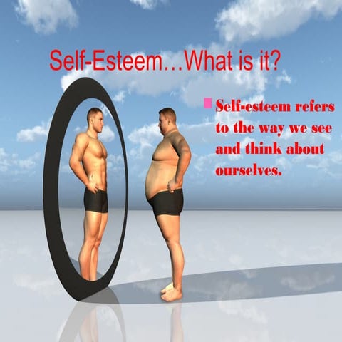 Self Esteem's explaination with pictures
