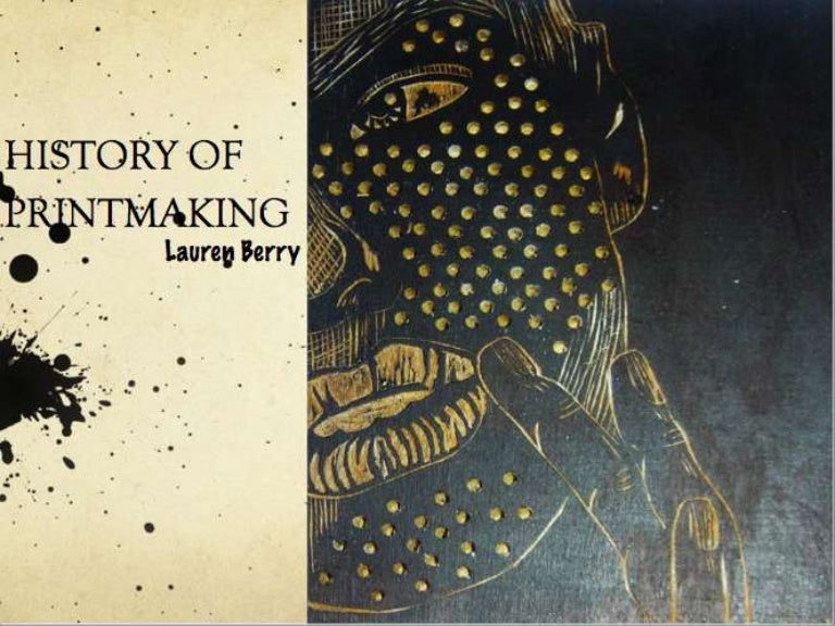 Brief History of Printmaking