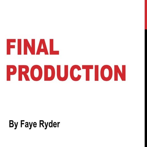 Final Production
