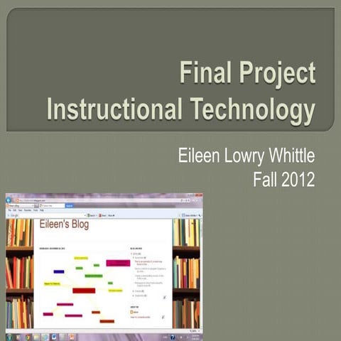 Eileen Whittle Final project instructional technology