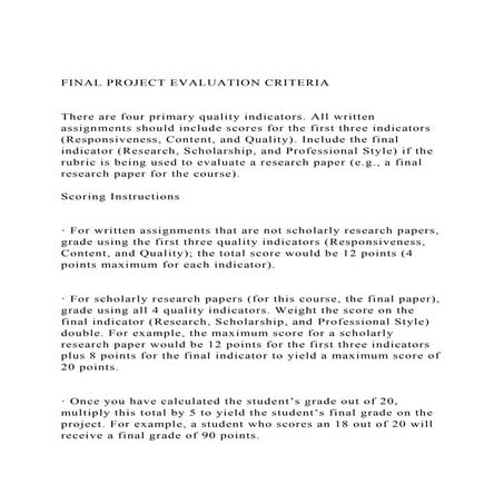 FINAL PROJECT EVALUATION CRITERIAThere are four primary qu.docx