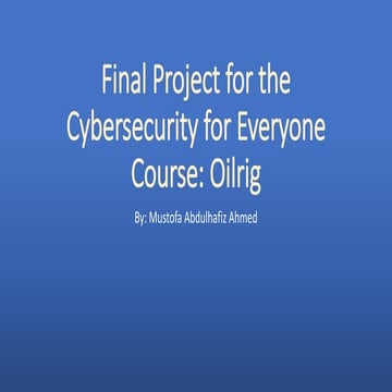 Final Project for the Cybersecurity for Everyone Course- Oilrig.pptx