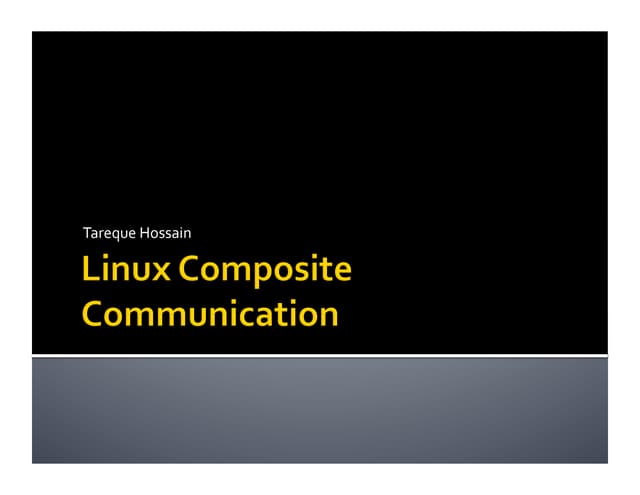 Linux Composite Communication
