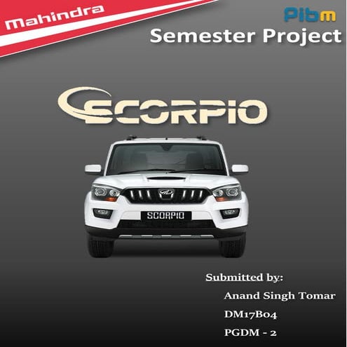 Mahindra Report : Analysis of Mahindra & Mahindra Scorpio