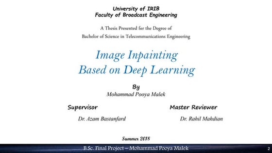 Image Inpainting Using Deep Learning 