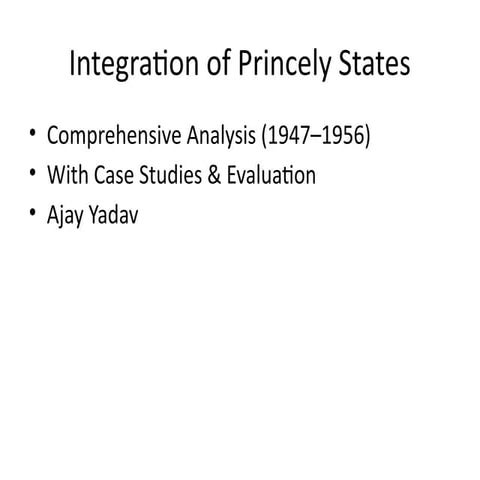 Integration of Princely States in India: Diplomacy, Law, and Coercion ...