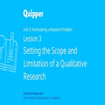 FINAL (PS)_PR1 11_12_UNIT 3_LESSON 3_Setting the Scope and Limitation for Qua...