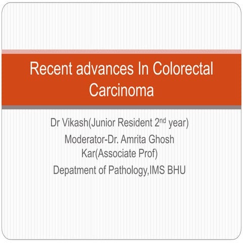 Recent advances in colorectal carcinoma