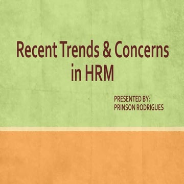Recent Trends & Concerns (Sound IR, Dual Career Couples, Flexi Working Hours, Work from Home Facility, Big Data Trend) in Human Resource Management
