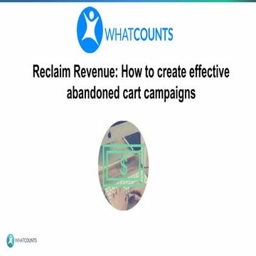 Reclaim Revenue: How to Create Effective Abandoned Cart Campaigns