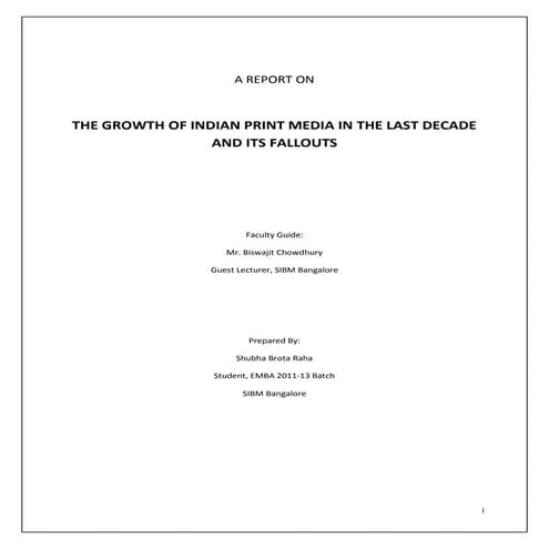 THE GROWTH OF INDIAN PRINT MEDIA IN THE LAST DECADE AND ITS FALLOUTS