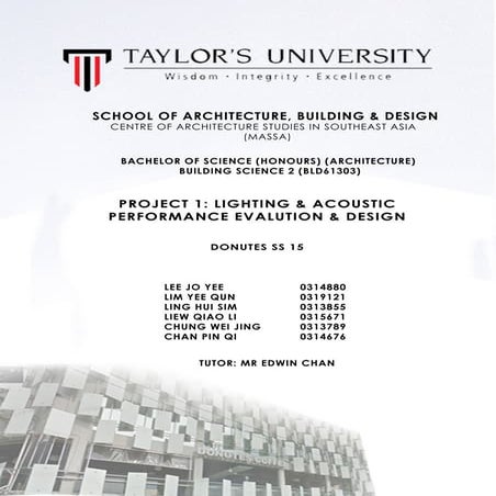 BUILDING SCIENCE II: ACOUSTICS AND LIGHTING ANALYSIS OF DONUTES CAFE, SS15