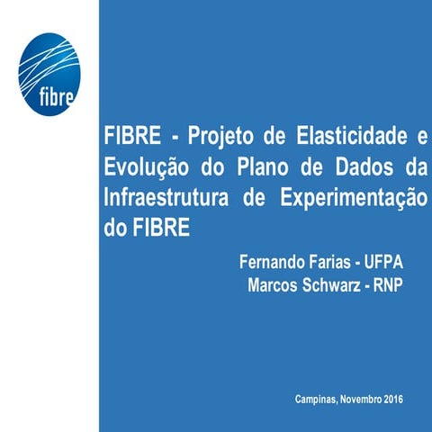 Projeto de Elasticidade e Evolução do Projeto FIBRE
